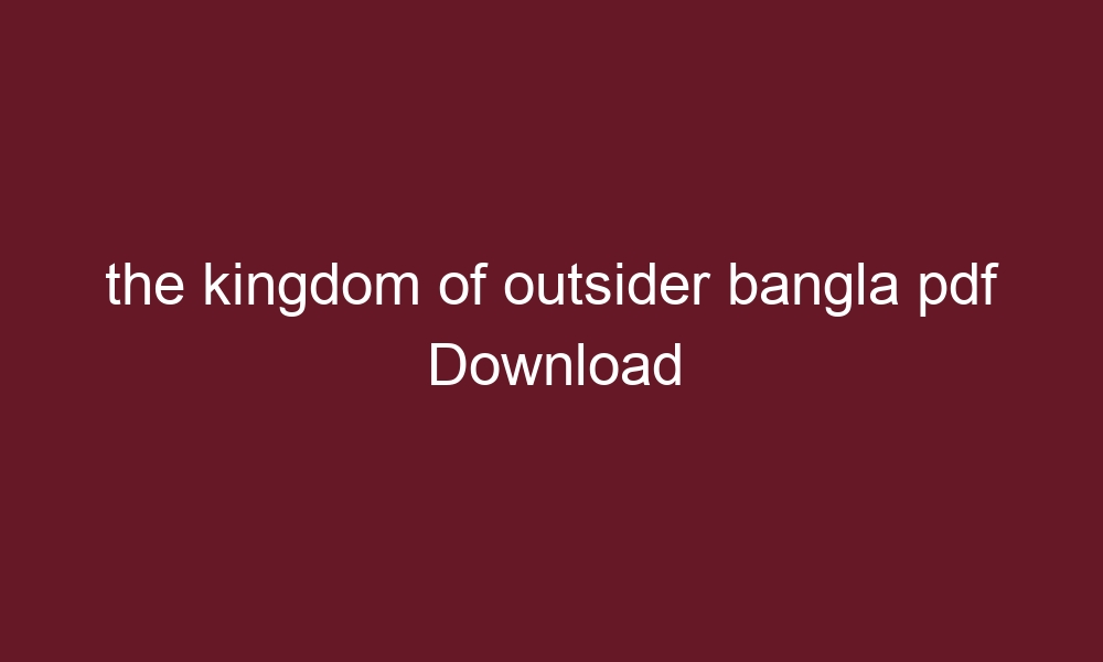 the kingdom of outsider bangla pdf download 2054