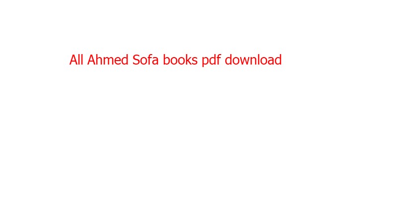 All Ahmed Sofa books pdf download