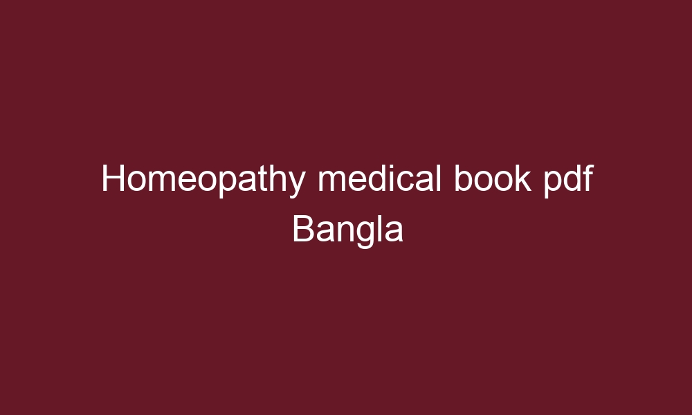 homeopathy medical book pdf bangla 5770 1