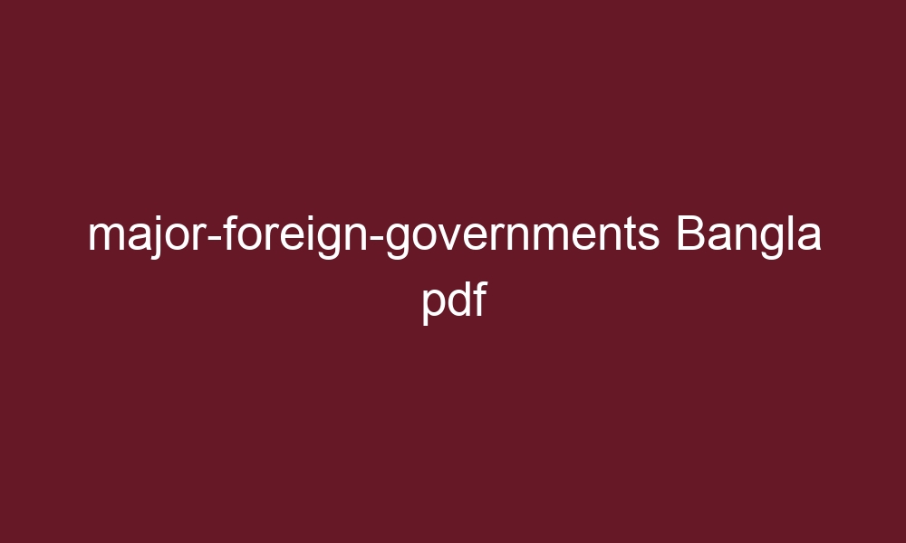 major foreign governments bangla pdf 5775 1