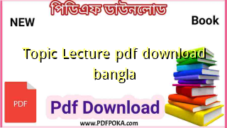 Topic Lecture pdf download bangla