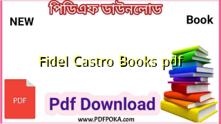 Photo of ржлрж┐ржжрзЗрж▓ ржХрж╛рж╕рзНрждрзНрж░рзЛ ржмржЗ PDF Download All – Fidel Castro Books pdf
