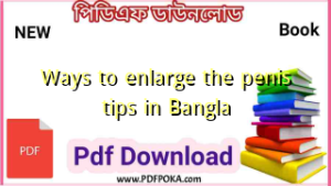 Ways to enlarge the penis tips in Bangla