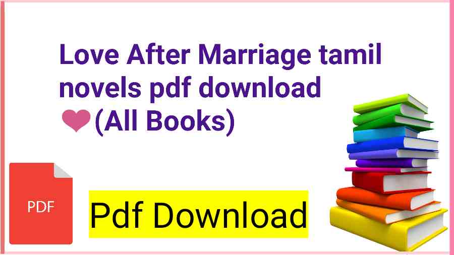 Love After Marriage tamil novels pdf download ❤️All Books